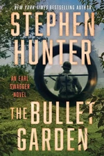 The Bullet Garden: An Earl Swagger Novel (4)