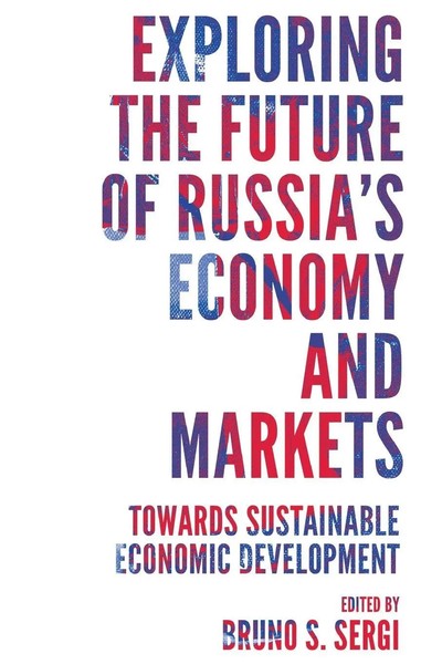 Exploring The Future Of Russia's Economy And Markets Bruno S. Sergi Taschenbuch-image