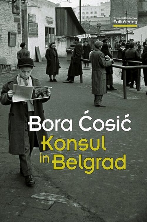 Thumbnail - Konsul In Belgrad | Bora Cosic | Buch | 238 S. | Deutsch | 2016 |