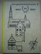 Broschüre Chronik Standort Ulm Fernmeldekommando 2 u.a. 1960 - 1990 Bundeswehr  