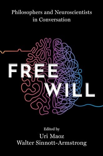 Free Will Philosophers and Neuroscientists in Conversation Maoz Paperback - Image 4