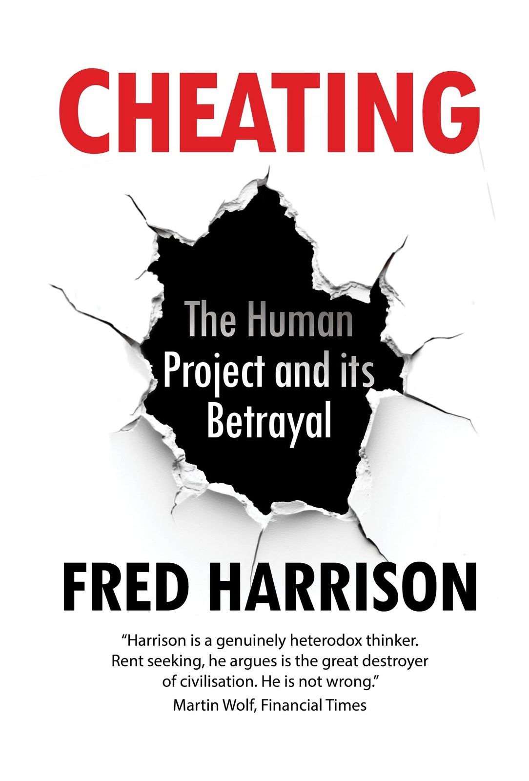 Cheating : The Human Project And Its Betrayal Fred Harrison - Image 4