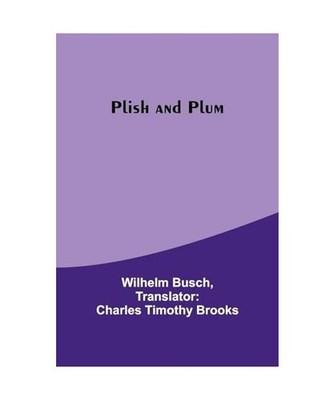 Plish and Plum, Wilhelm Busch