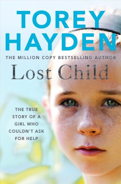 Lost Child by Torey Hayden (Paperback Book)