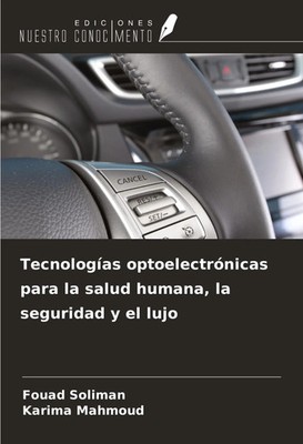 Fouad Soliman (u. a.) | Tecnologías optoelectrónicas para la salud humana, la...