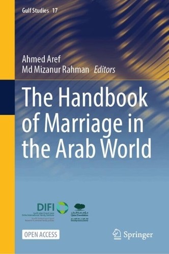 The Handbook of Marriage in the Arab World - 9789819776191