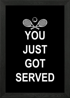 You just got served Framed Wall Art Poster Canvas Print Picture