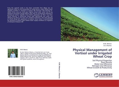Physical Management of Vertisol under Irrigated Wheat Crop H. M. Meena