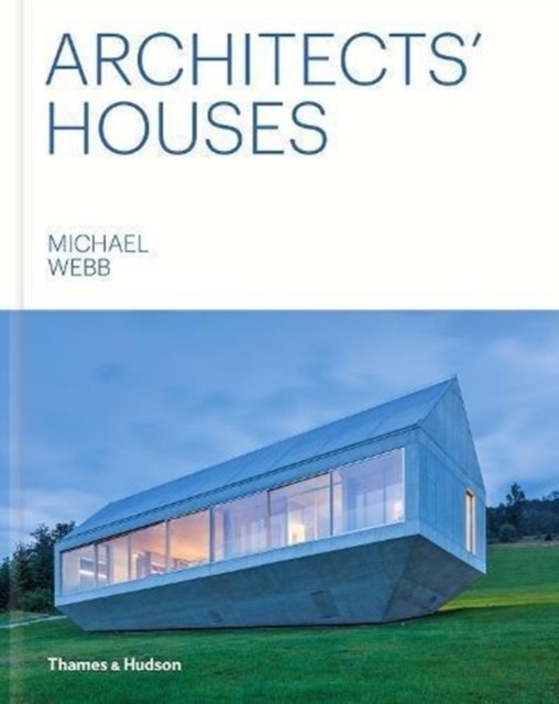 Architects' Houses by Michael Webb (Hardback Book)