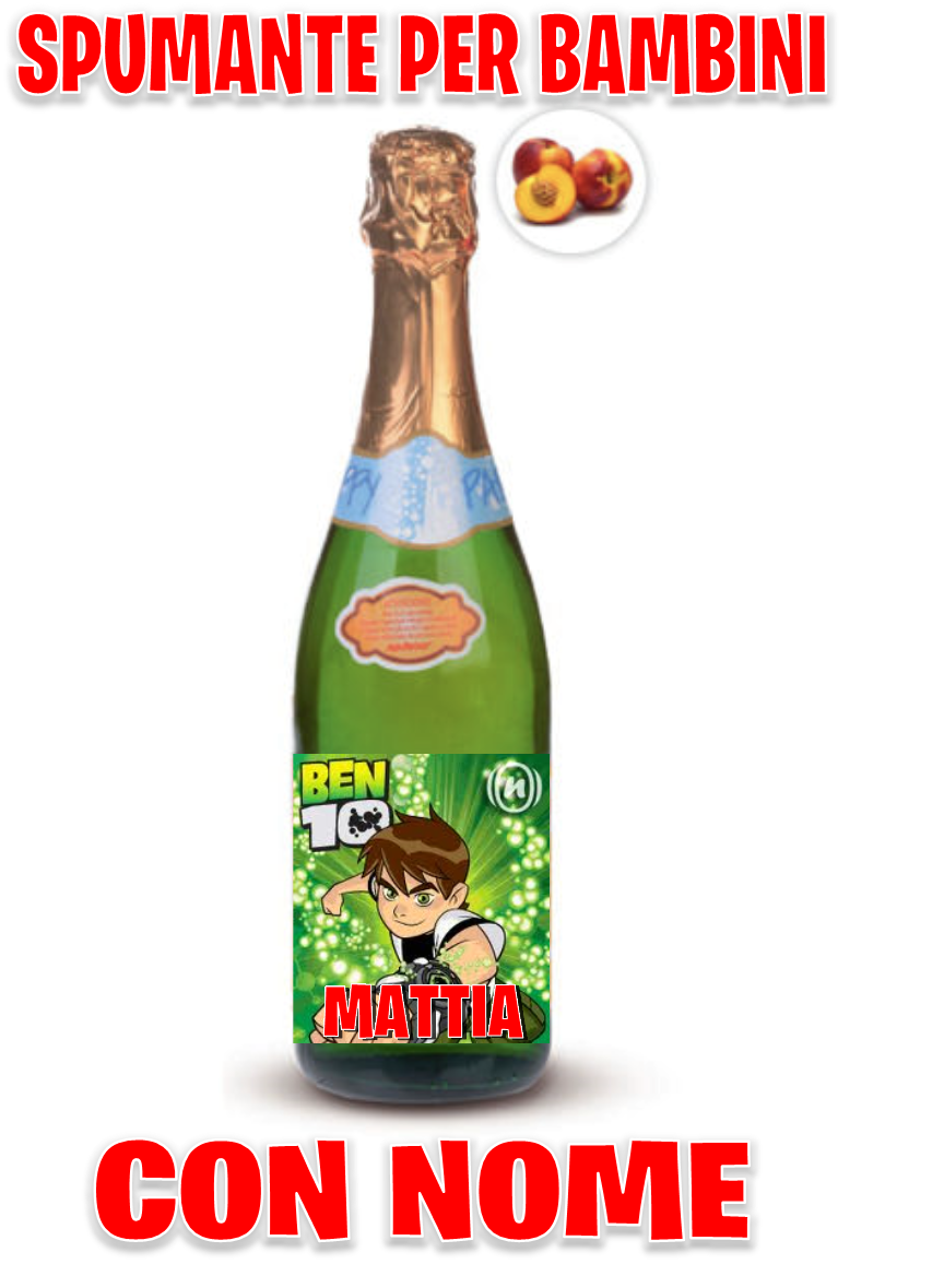 Spumante Analcolico PERSONALIZZATO CON NOME BEN TEN PER BAMBINI Bimbi
