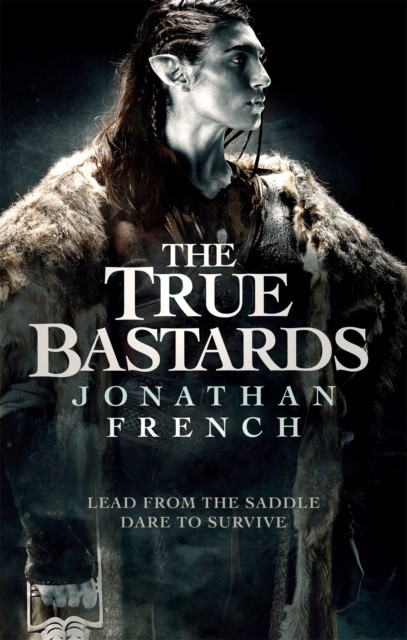 The True Bastards Book Two of the Lot Lands by Jonathan French (Paperback Book) - Image 2