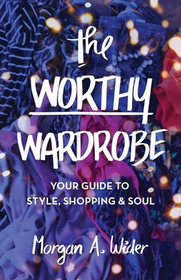 Morgan Wider | The Worthy Wardrobe | Taschenbuch | Englisch (2020)