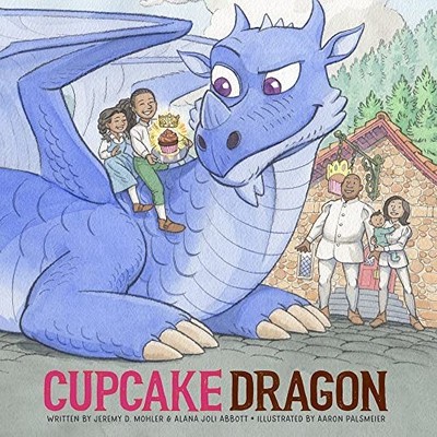 Cupcake Dragon by Jeremy Mohler and Alana Joli Abbott (2025, Hardcover)