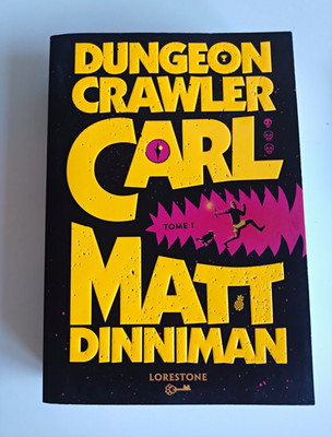 Dungeon Crawler Carl Tome 1   Matt Dinniman, FR Taschenbuch
