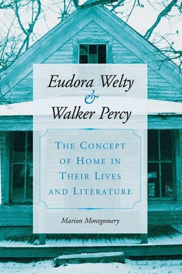 Marion Montgomery | Eudora Welty and Walker Percy | Taschenbuch | Englisch