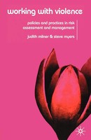 Working With Violence Policies And Practices In Risk Assessment And Management