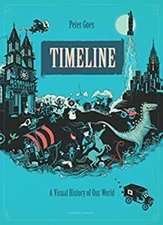 Timeline : A Visual History of Our World Hardcover Peter Goes