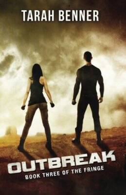 Outbreak (The Fringe) (Volume 3) - Paperback By Benner, Tarah - GOOD