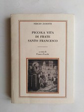 Sergio Zanotti - PICCOLA VITA DI FRATE SANTO FRANCESCO - TECNOSTAMPA 1982