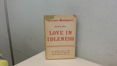 Love In Idleness, Terence Rattigan, Hamish Hamilton, 1945, Hardco