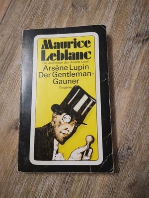 Maurice Leblanc - Arsene Lupin der Gentleman-Gauner seltenes Cover