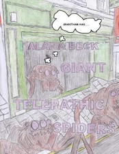 Grantham Has... RIESIGE TELEPATHISCHE SPINNEN von Alana Beck Alana Bec