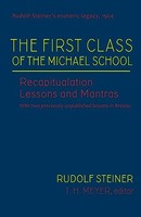 Rudolf Steiner - First Class Of The Michael School Recapitulation Les - F31Z