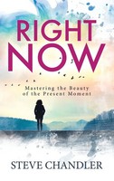 Steve Chandler | Right Now | Buch | Englisch (2017) | Gebunden | Maurice Bassett