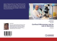 Confocal Microscopy And Its Role In Dentistry Saad Ahmad