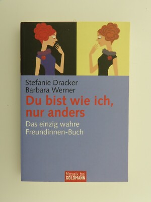 Du bist wie ich nur anders Dracker Werner Freundinnen Buch Goldmann Taschenbuch