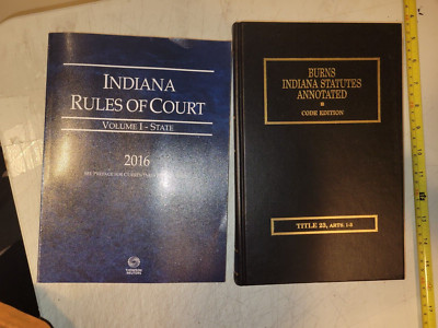 Indiana Rules of Court lot - Federal, 2016 + INDIANA STATUTES CODE AND ...