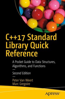 C++17 Standard Library Quick Reference | Marc Gregoire (u. a.) | Taschenbuch
