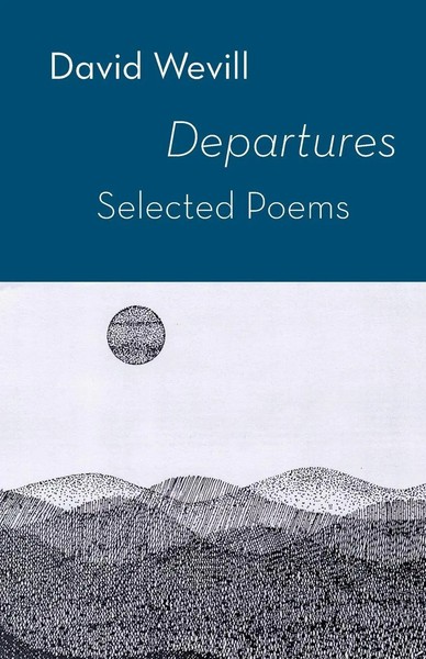 David Wevill | Departures | Taschenbuch | Englisch (2013) | Selected Poems-image