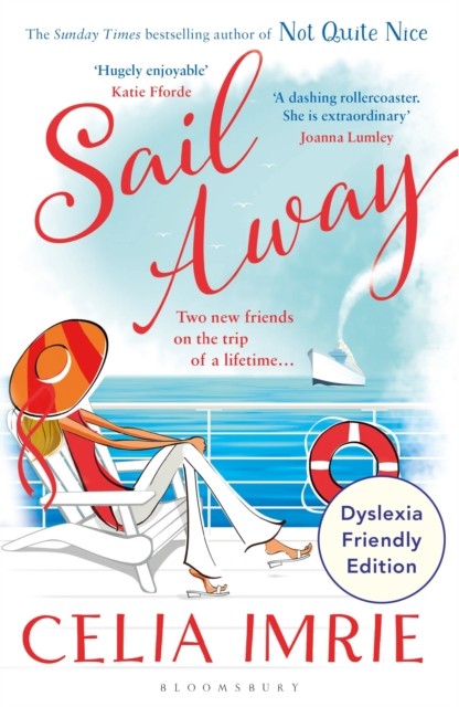 Sail Away Dyslexia Friendly Edition by Celia Imrie (Paperback Book)