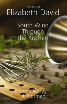 South Wind Through the Kitchen | Elizabeth David | Englisch | Buch | Gebunden