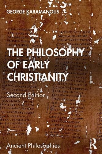 The Philosophy of Early Christianity by George Karamanolis - 9780367146306