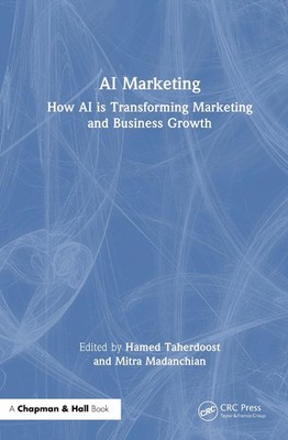 AI Marketing: How AI is Transforming Marketing and Business Growth by Hamed Tahe
