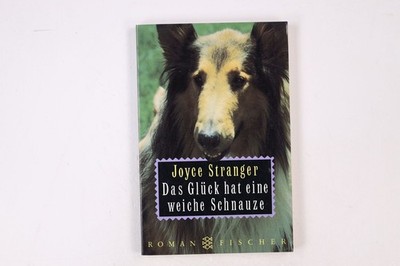 20565 Joyce Stranger DAS GLÜCK HAT EINE WEICHE SCHNAUZE Roman
