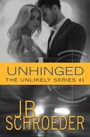 Jb Schroeder | Unhinged | Taschenbuch | Englisch (2016) | Jb Schroeder, Llc