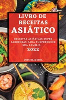 Luis Oliveira | Livro DE Receitas AsiÁTico 2022 | Taschenbuch | Portugiesisch