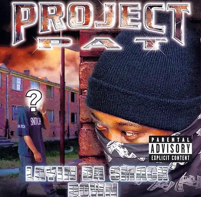 Project Pat - Layin Da Smack Down