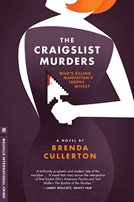 #ad THE CRAIGSLIST MURDERS: WHO#x27;S KILLING MANHATTAN#x27;S TROPHY By Brenda Cullerton VG $21.49