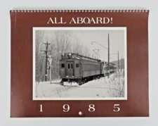 All Aboard! 1985 Calendar Erie Railfan Society Train History