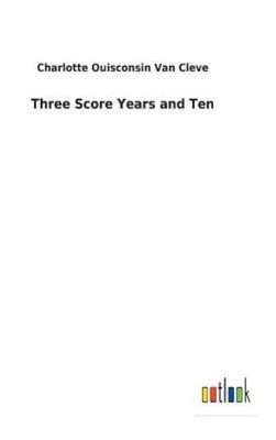 Three Score Years And Ten