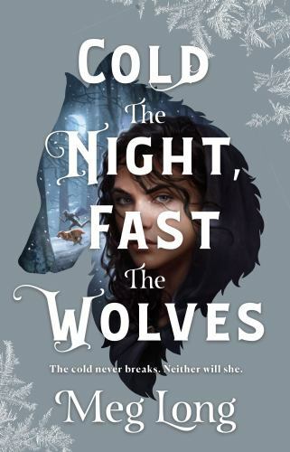 Cold the Night Fast the Wolves Thrilling Novel Adventure
