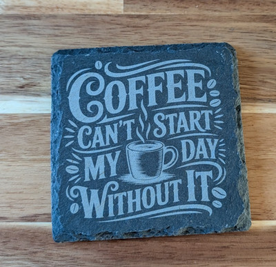 ''Kaffee kann meinen Tag nicht ohne beginnen'' Schiefer Untersetzer