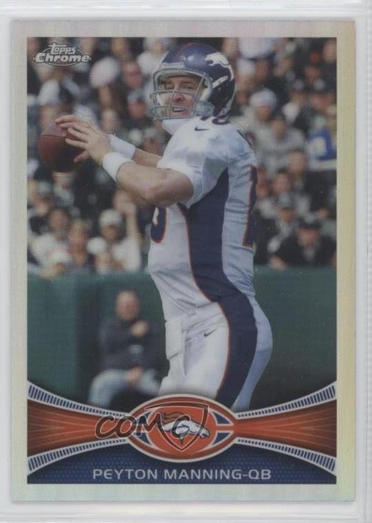 2012 Topps Chrome Refractor Peyton Manning #161 HOF 0zm3