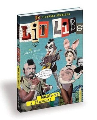Lit Libs: Mash Up a Classic - Paperback By Potter Style - GOOD
