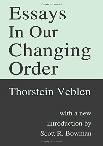 Essays in Our Changing Order (Transaction Books), Veblen 9781560009641 PB..