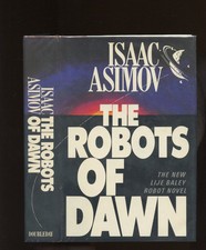 Asimov, Isaac: The Robots of Dawn HB/DJ 1st/1st